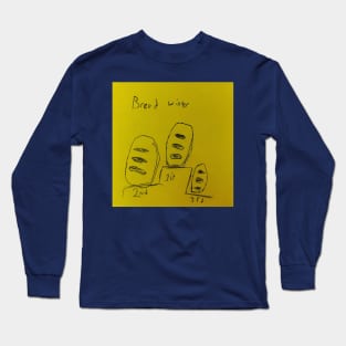 Bread Winner Long Sleeve T-Shirt